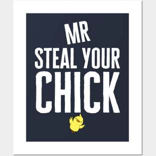 Mr Steal Your Chick Posters and Art